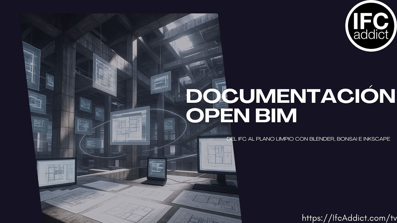 Documentación Open BIM: del IFC al plano limpio