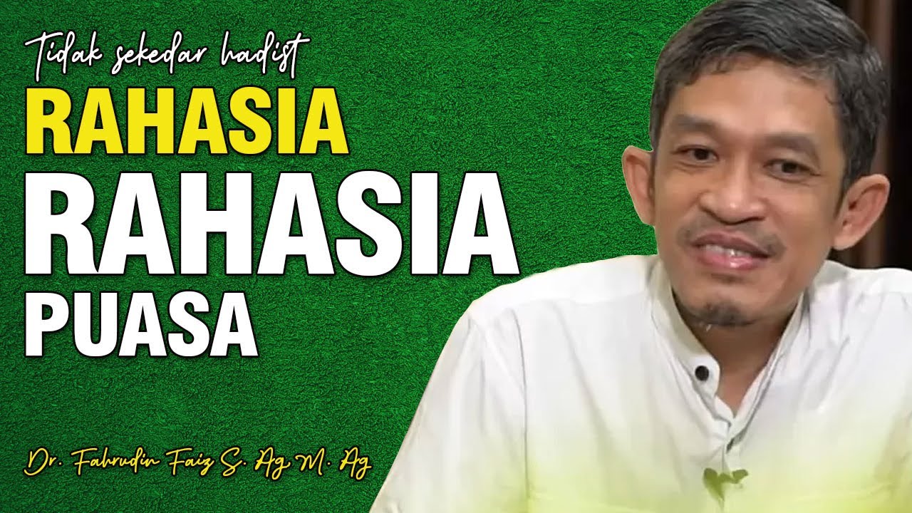 Rahasia-Rahasia Puasa | Dr. H. Fahruddin Faiz, S.Ag M.Ag | Channel Ngaji Filsafat