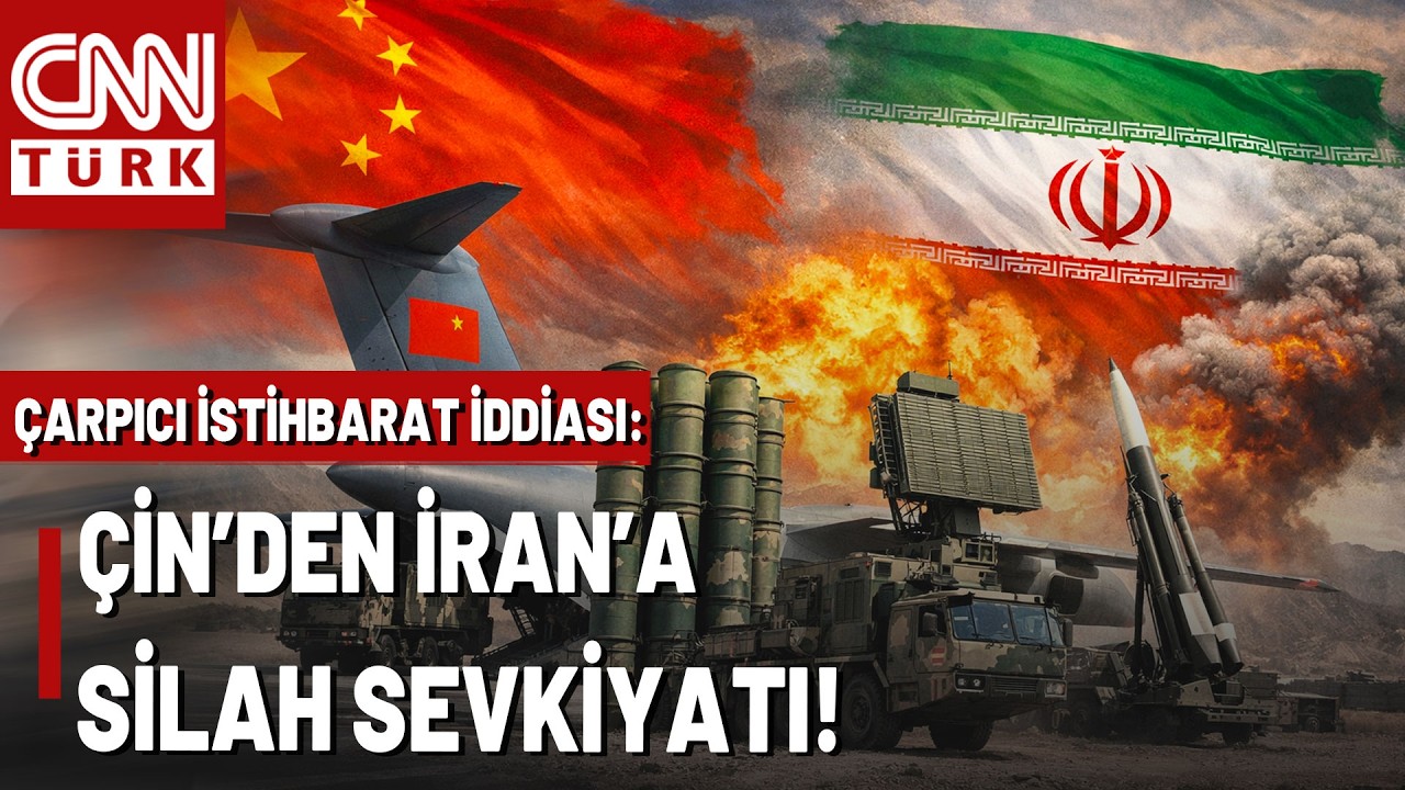 Orta Doğuda Dengeleri Sarsacak İddia! &Ccedil;in, İran&rsquo;ı Silahlandırıyor mu?