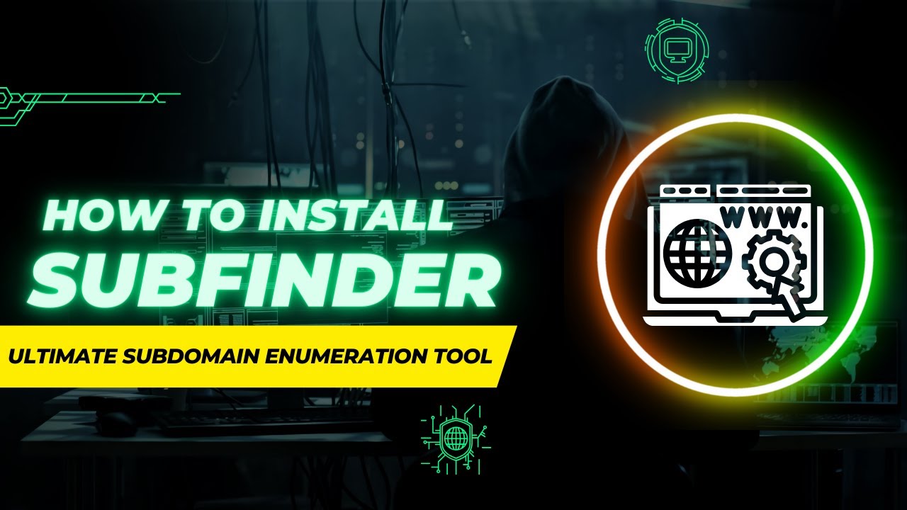 How to Install and Use Subfinder? | The Ultimate Subdomain Enumeration Tool Guide