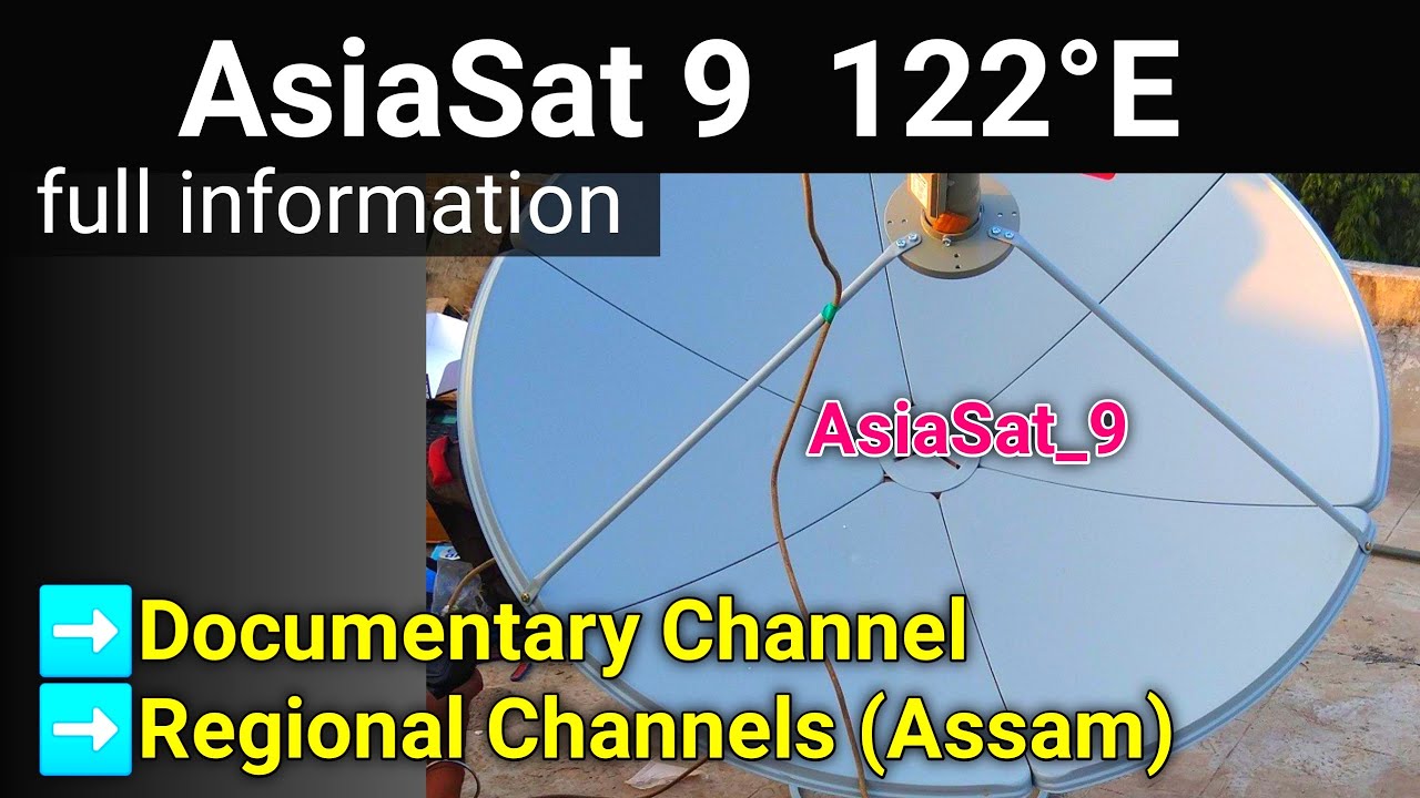 AsiaSat_9 satellite at 122°E Dish Setting and Channel list