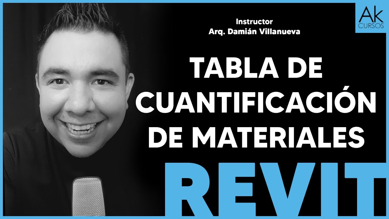 Cuantificación de materiales Curso de Revit Arkitectonik Akcursos Instructor Damián Villanueva