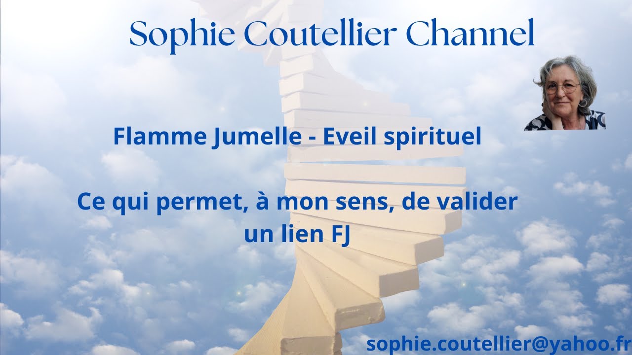 Flamme Jumelle: Ce qui permet, à mon sens, de valider ou non un lien FJ