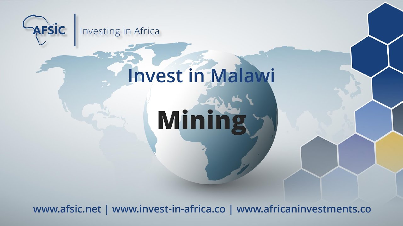 Invest Malawi Mining - Mining Companies in Malawi -  Opportunities in Malawi Mining