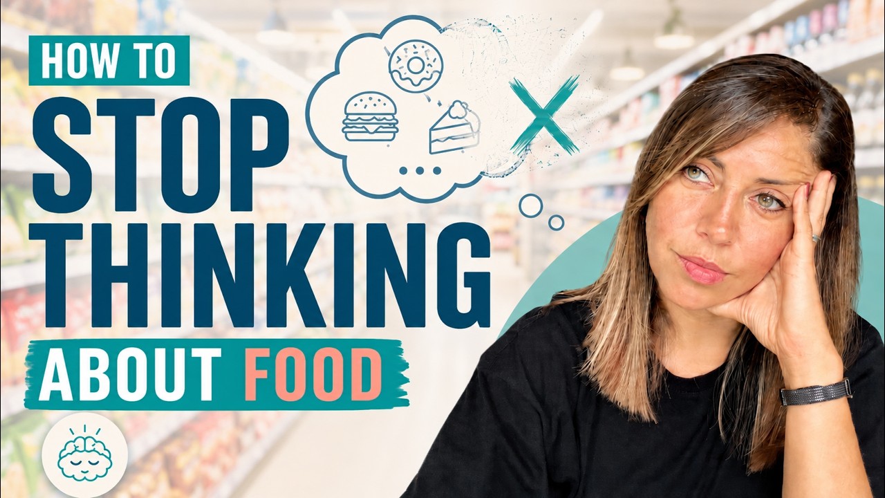 How To Stop Thinking About Food All The Time