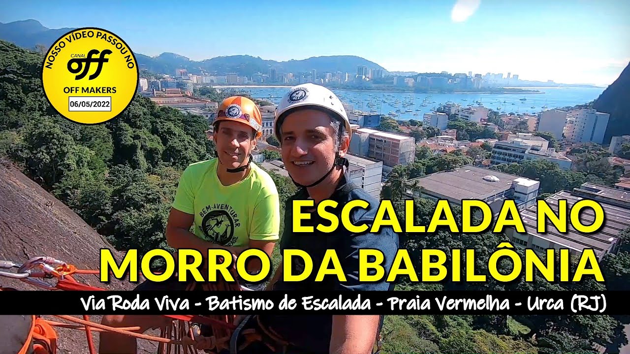 CURSO DE ESCALADA - BATISMO VIA RODA VIVA MORRO DA BABIL&Ocirc;NIA