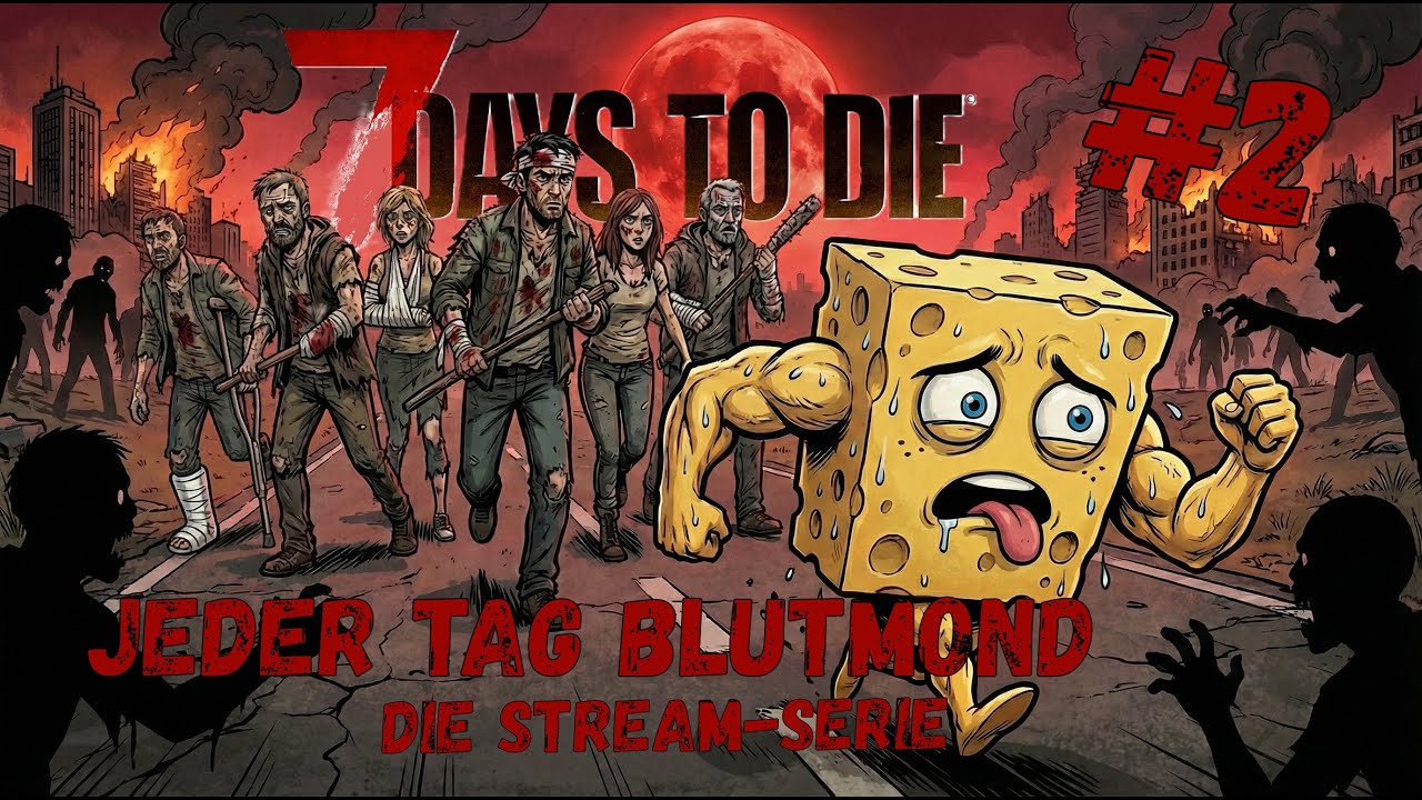 Jeder Tag Blutmond | 7 Days To Die im Multiplayer-Stream | #2