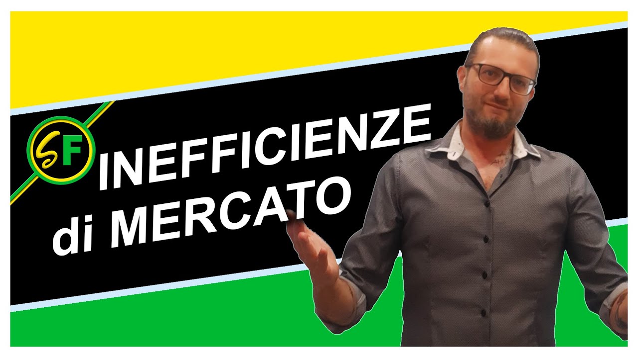 Le INEFFICIENZE di mercato - Guida al trading online completa - Vid. 9