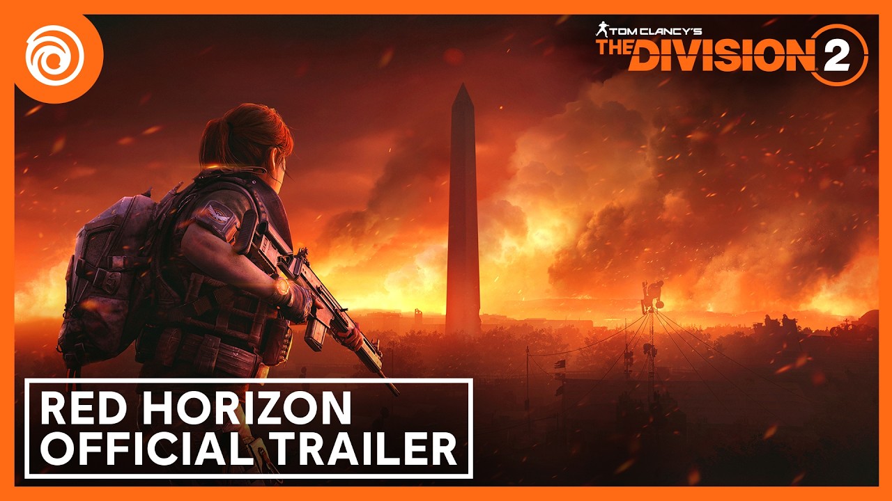 The Division 2: Red Horizon - Official Launch Trailer