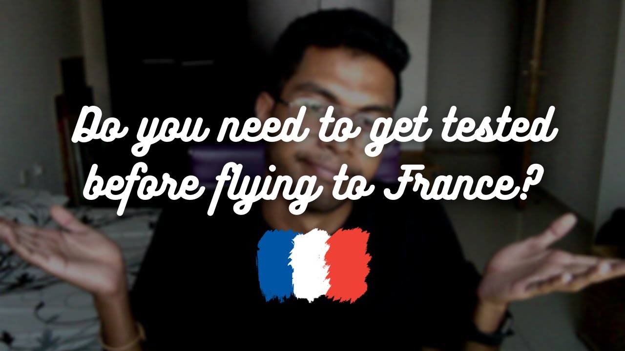 FRANCE 🇫🇷 MAKES COVID-19 TESTING OBLIGATORY FOR STUDENTS FROM 16 COUNTRY #STUDYINFRANCE