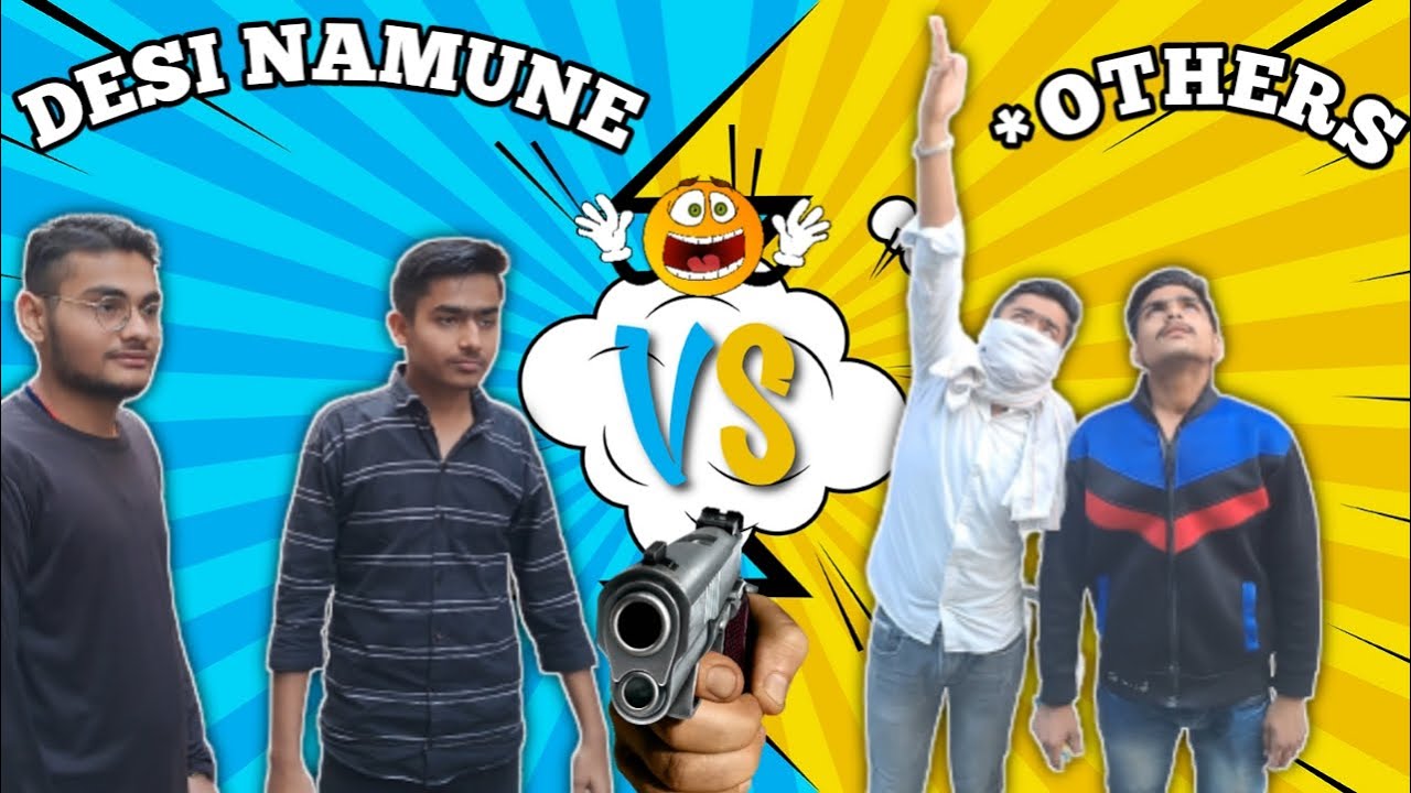 Desi namune vs Other desi lifestyle || latest comedy video🤣 || desi namune