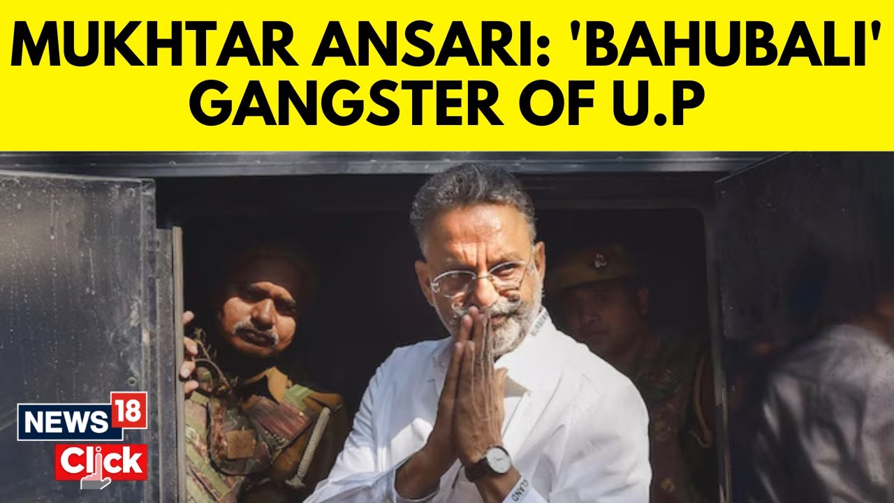 Gangster-Politician Mukhtar Ansari Dies Of Heart Attack, Security Beefed Up In UP | N18V | News18