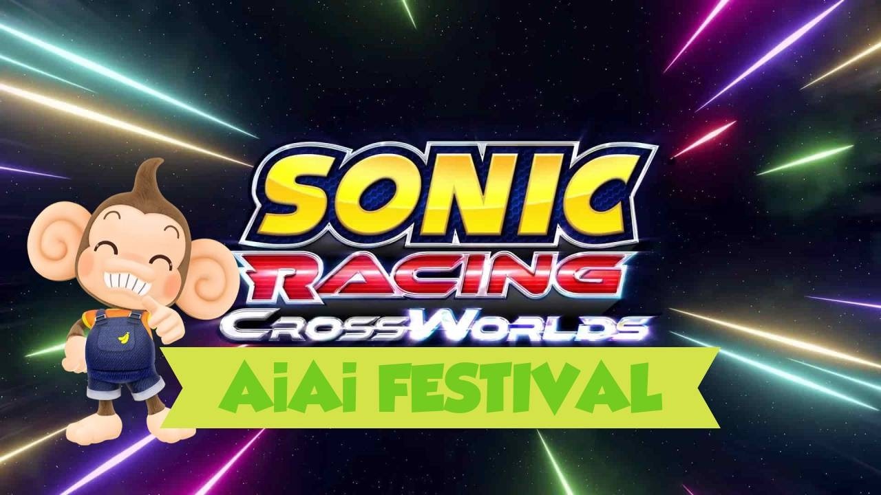 Sonic Racing Crossworlds - AiAi Festival Pt. 2