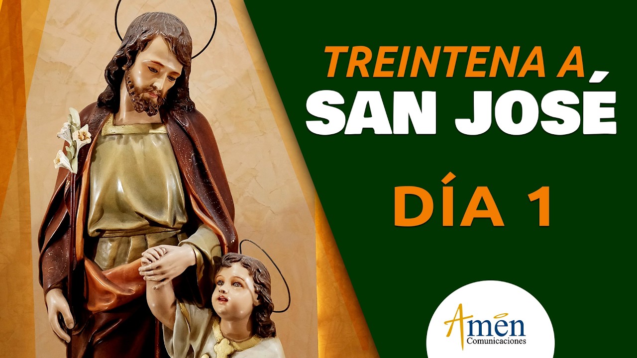 Treintena a San José | Día 1 | oración poderosa | Amén Comunicaciones