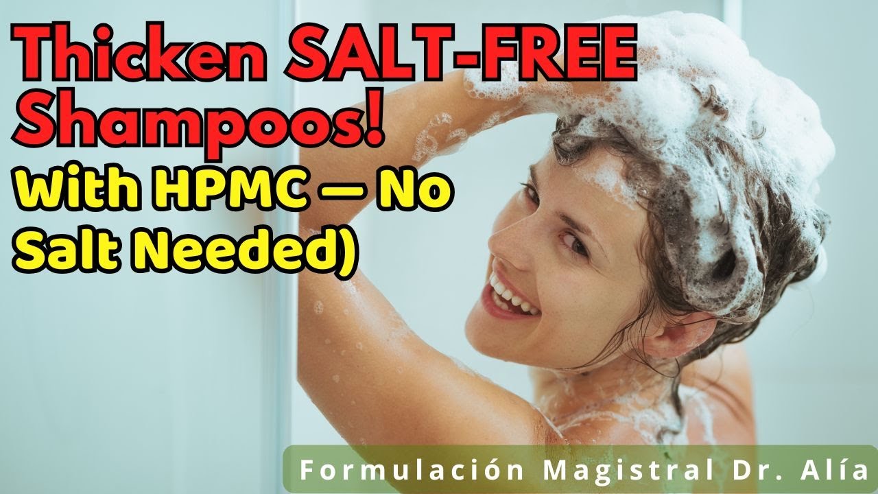 How to Thicken Salt-Free Shampoos and Gels Using HPMC