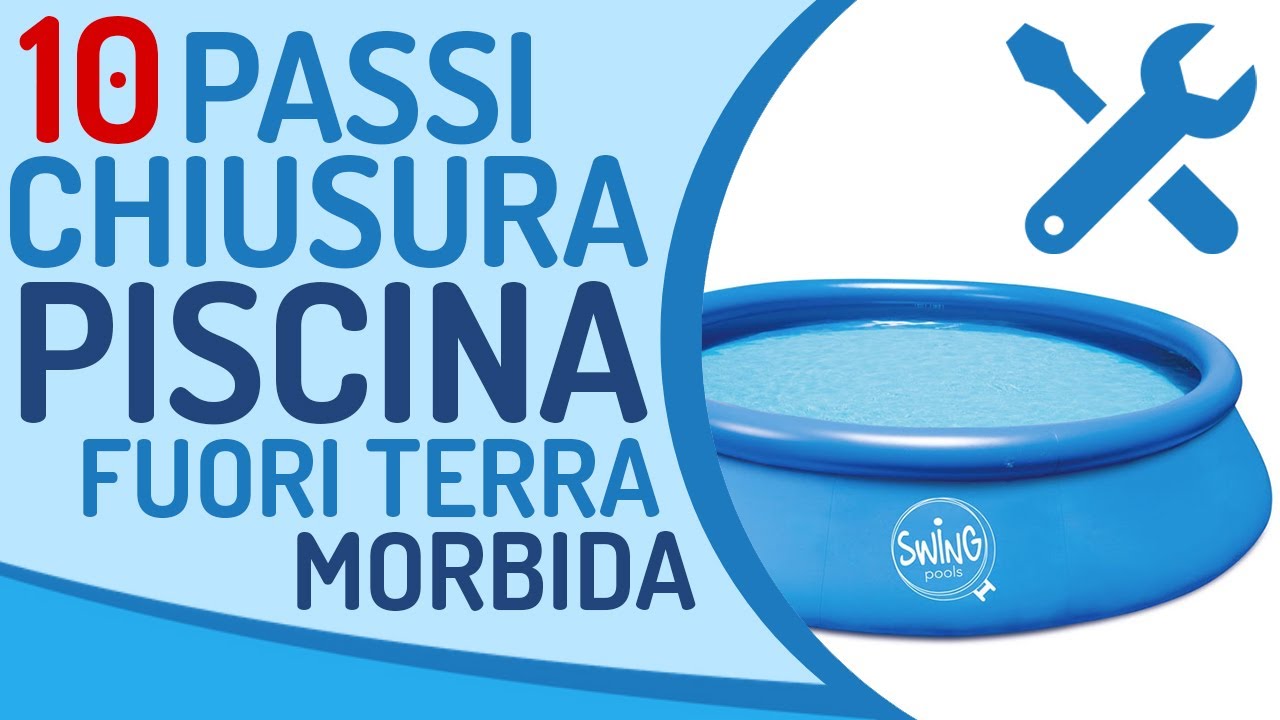 Chiusura piscina fuori terra morbida (in 10 passi)