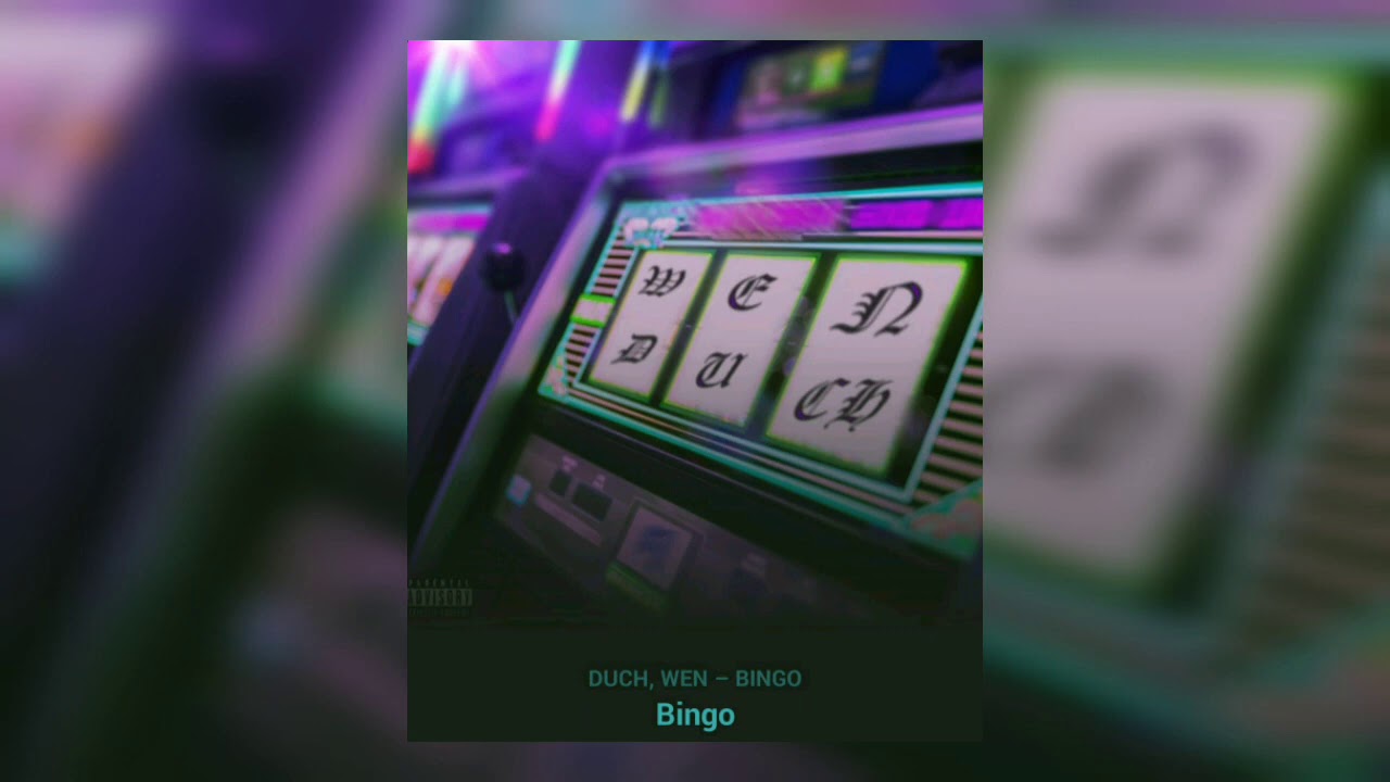 WEN ft. DUCH - BINGO
