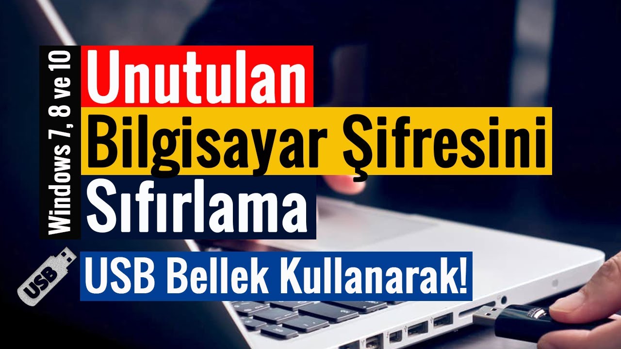 USB Bellek ile Unutulan Bilgisayar Şifresini Sıfırlama! | Çooook Basit!
