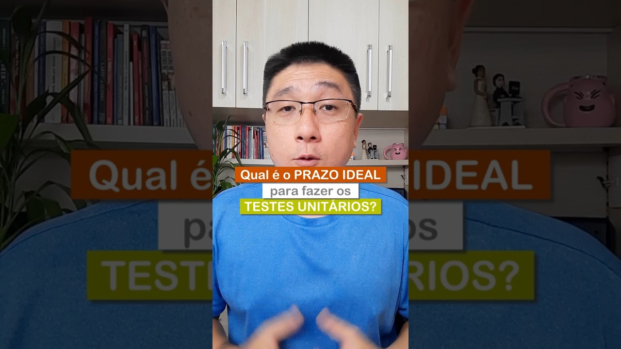 Qual &eacute; o PRAZO IDEAL PARA FAZER TESTE UNIT&Aacute;RIO no seu c&oacute;digo? #shorts