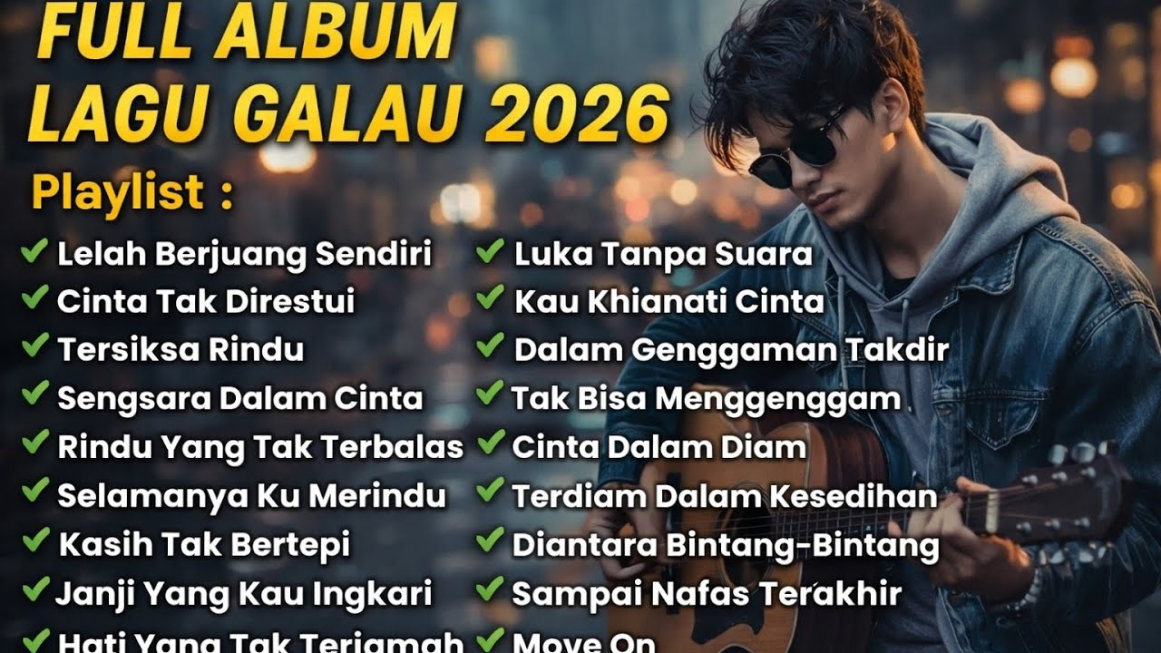 Full Album Lagu Galau 2026