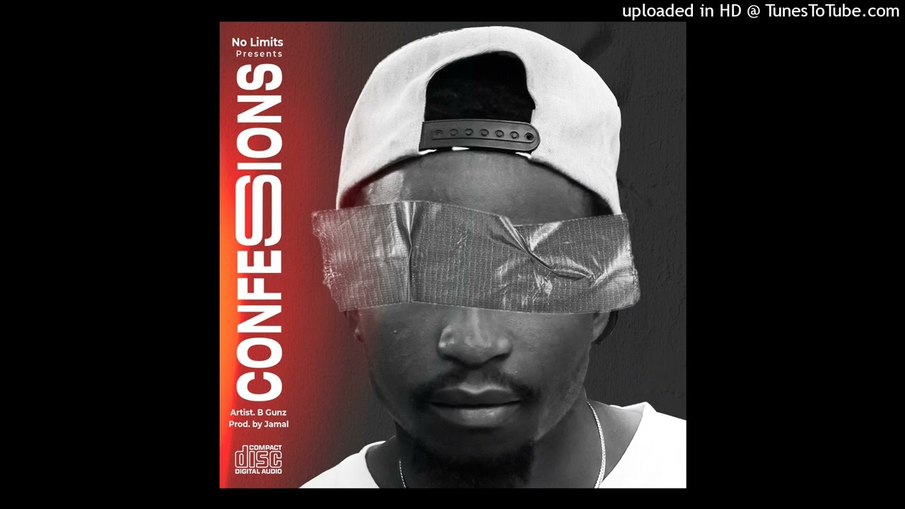 B Gunz_-_ CONFESSIONS (official audio mp3)  prodby NO LIMITS (Jamal) Beat by Money Cure ©2022