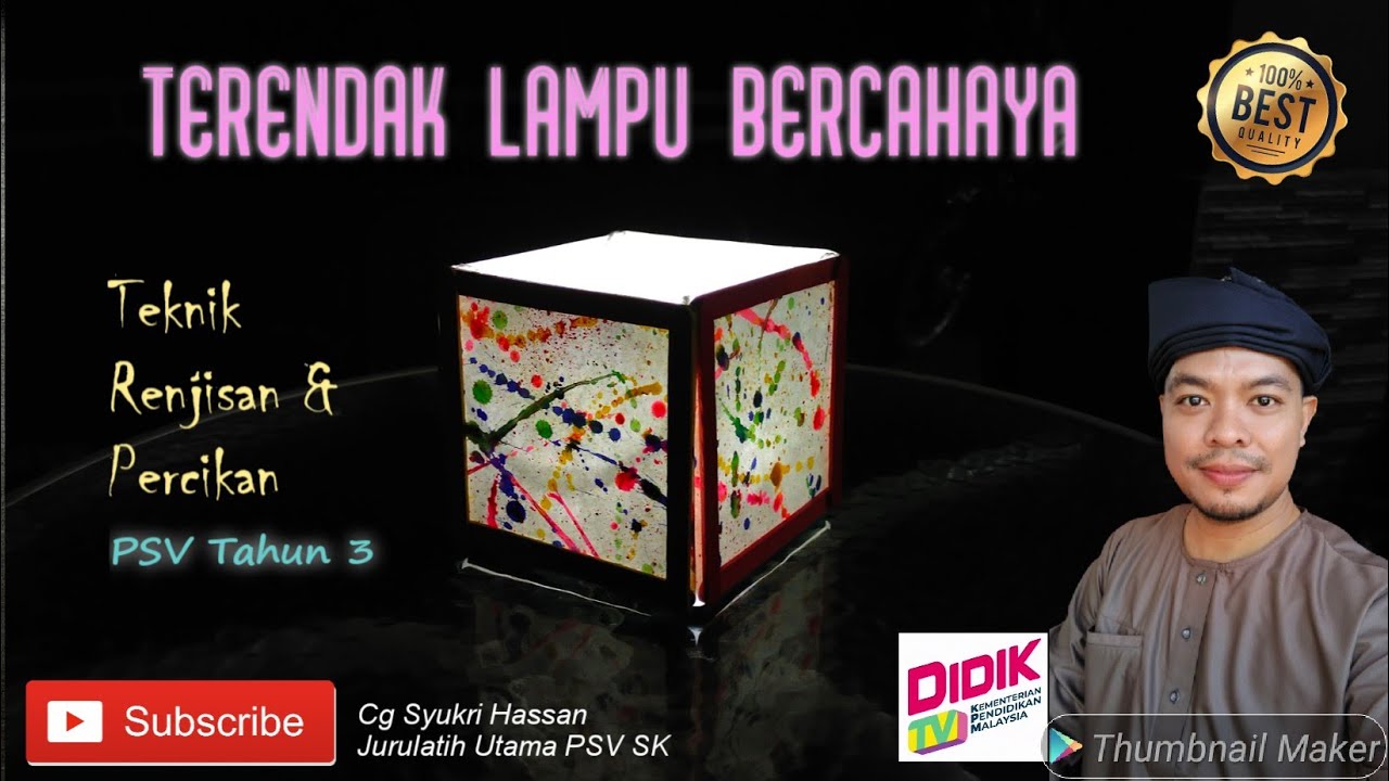 TERENDAK LAMPU BERCAHAYA | PSV  Tahun 3 Unit 8 | Teknik Renjisan & Percikan