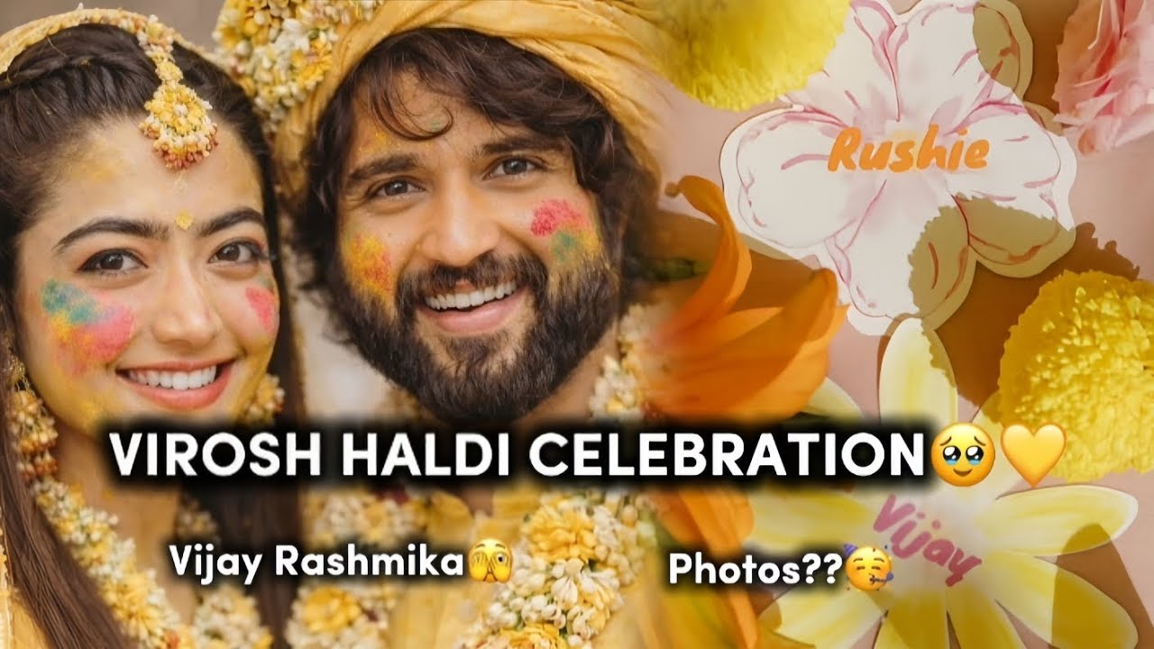 Virosh Haldi Celebration | Rashmika Vijay Marriage Videos | Virosh Wedding Photos💛 #virosh #youtube 