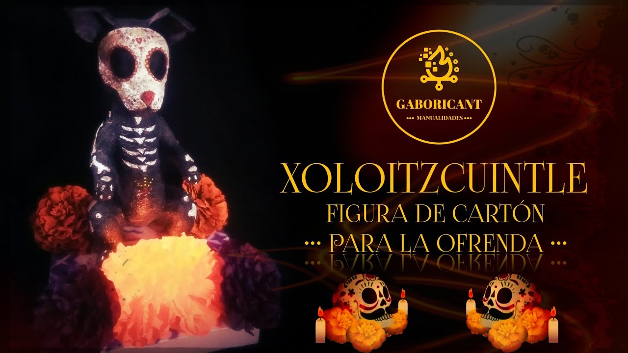 XOLOITZCUINTLE DE CARTÓN para la ofrenda de día de muertos Manualidades para día de muertos