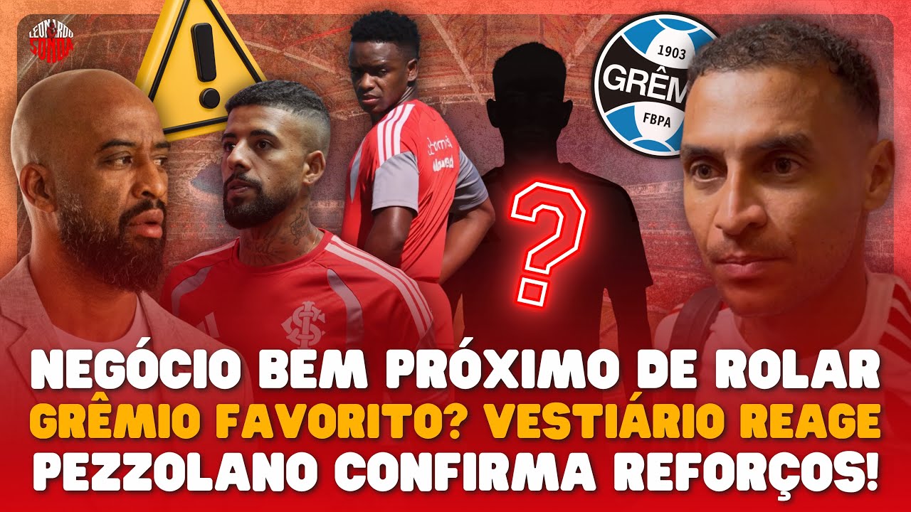 ⚠️ NEGÓCIO VAI ACONTECER! GRÊMIO É FAVORITO? COMO O VESTIÁRIO DO INTER REAGIU A FALA DE PEZZOLANO?