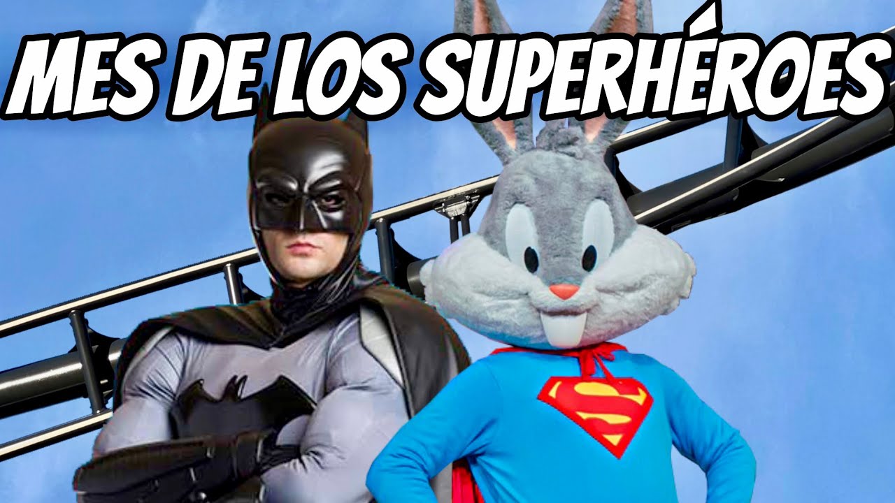 [4K] MES DE LOS SUPERHEROES PARQUE WARNER 2024