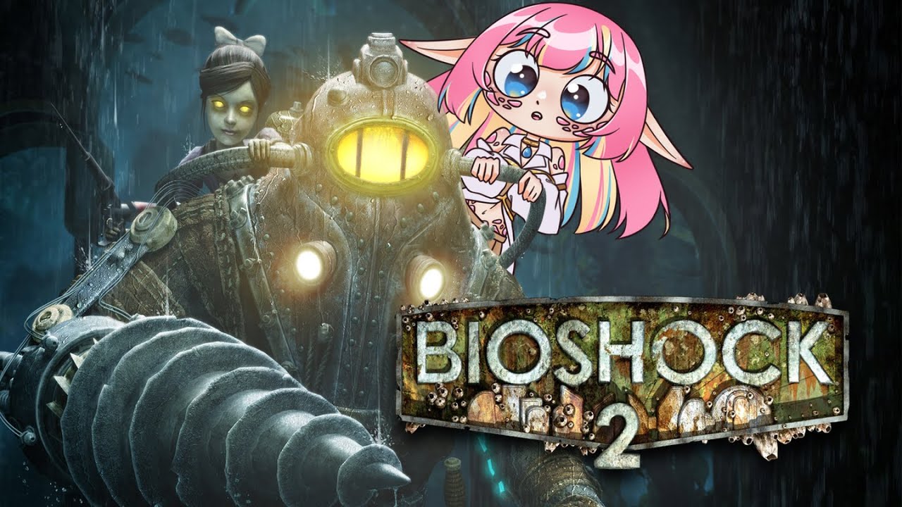 Is this... the end? - BIOSHOCK 2 (pt.12)   ||   [Envtuber]