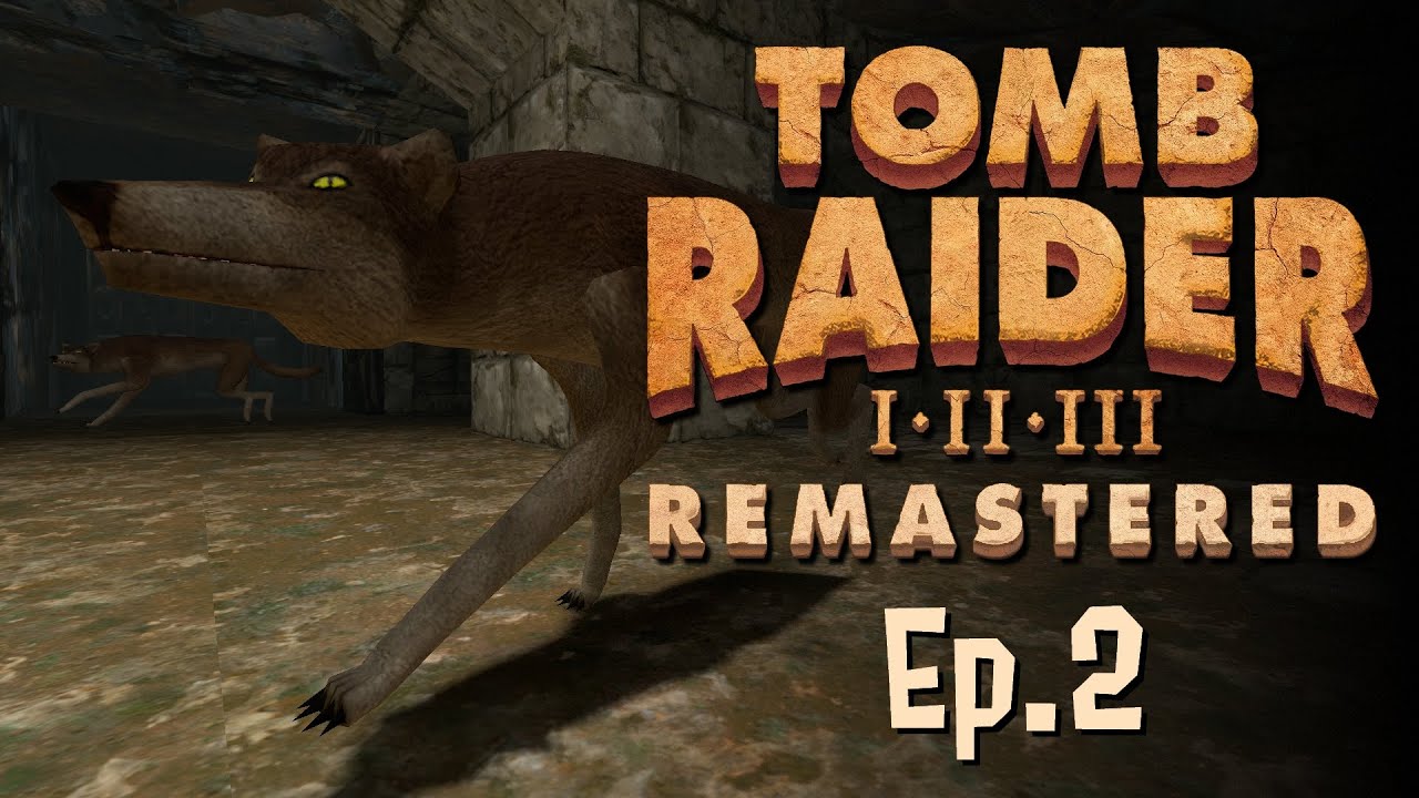 JE SAIS PLUS ME BATTRE. | Tomb Raider I Remastered #2 - La Cité de Vilcabamba