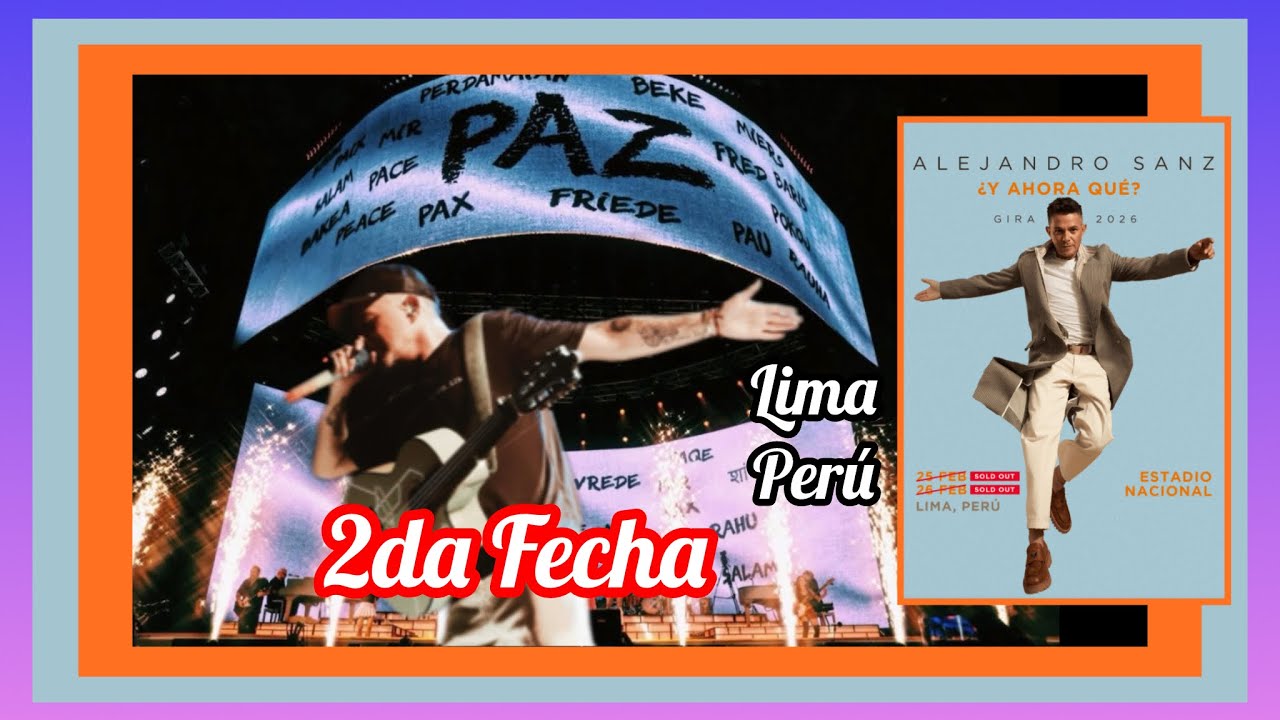 Alejandro Sanz Concierto en Lima Perú / 2026