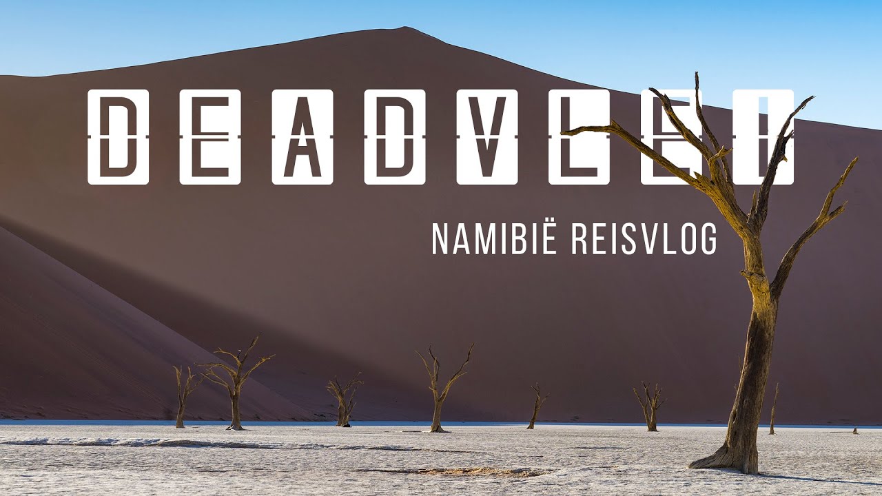 Reisvlog: Deadvlei en Solitaire Namibi&euml;.