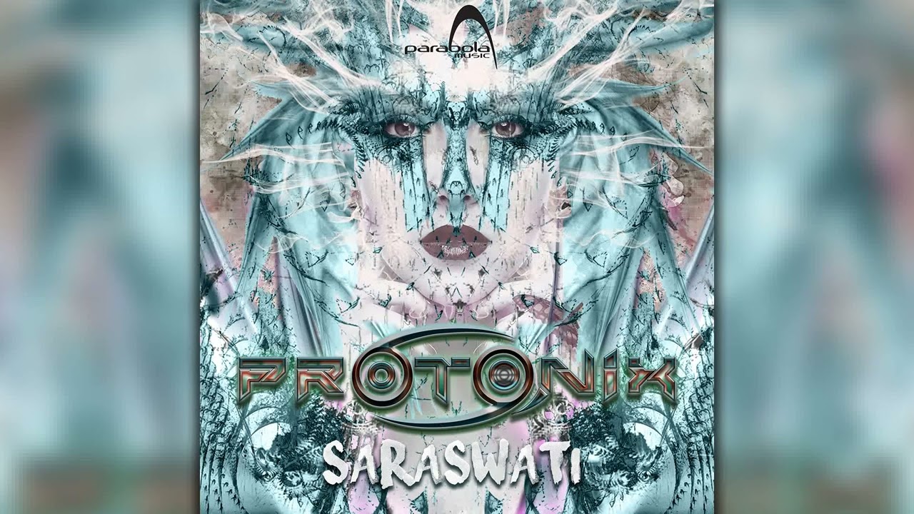 Protonix - Saraswati (PAO1DW231/Geomagnetic Records/Psytrance)::Full Album