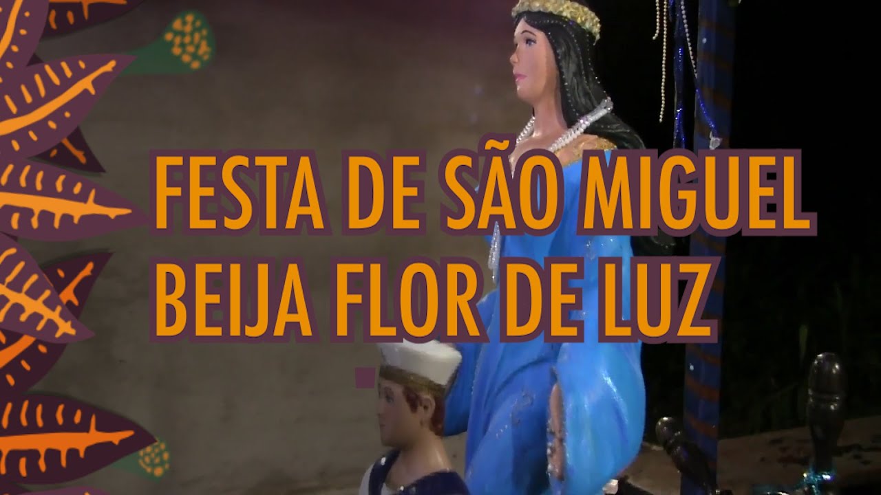 Beija Flor de Luz / Festa de São Miguel - 29/09/2018