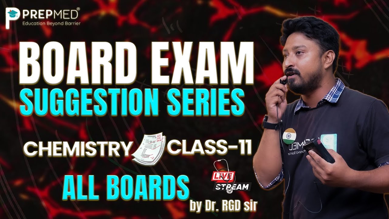 Board Exam Suggestion Series |  For Class 11 - Chemistry | All Boards | 2024 | PrepMed