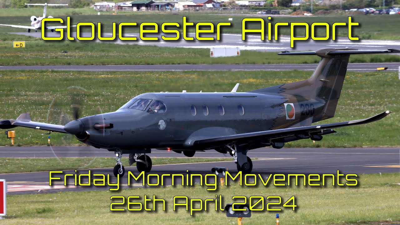 Plane Spotting, Gloucester Airport Friday 26-Apr-2024 a busy morning of moves including an IAC PC12