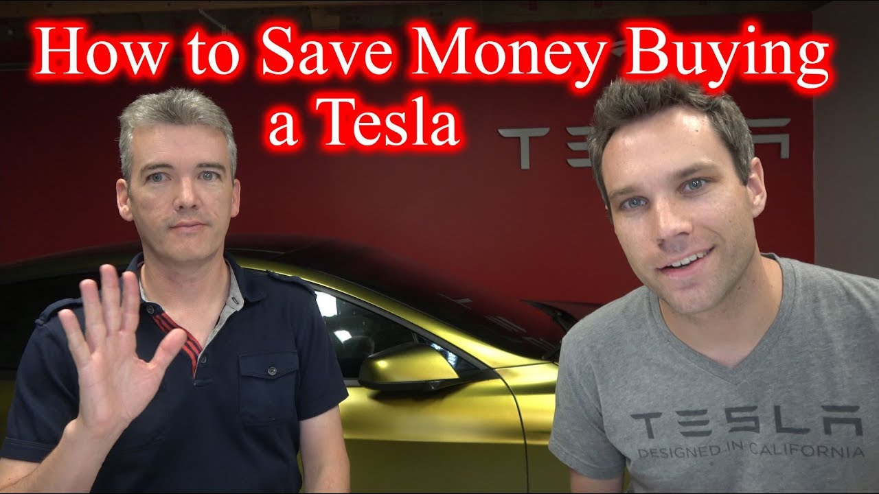 10 Ways to Save Money when Buying a Tesla!