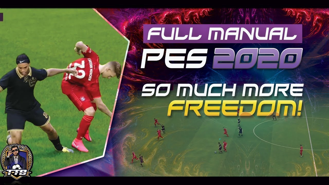 [TTB] PES 2020 - FULL MANUAL GAMEPLAY - THE WAY IT SHOULD BE PLAYED?!