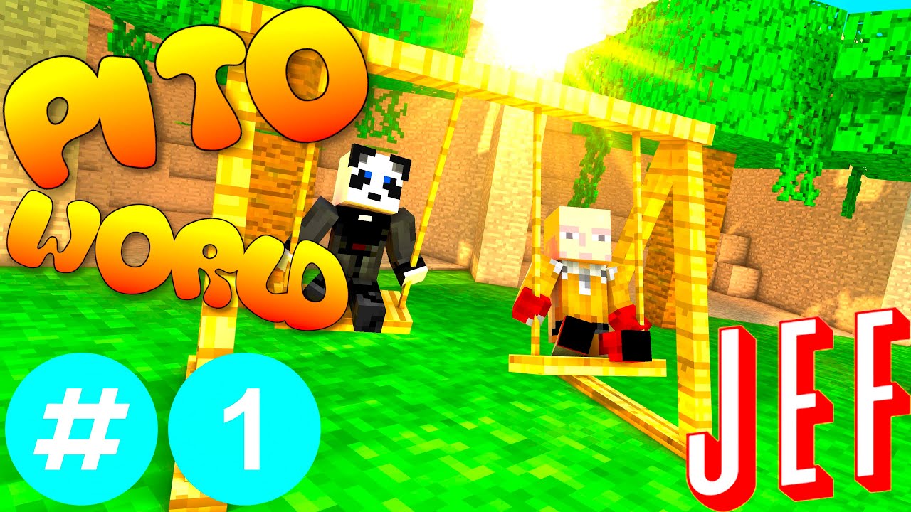 &iexcl;Comienza la aventura! |PitoWorld #1
