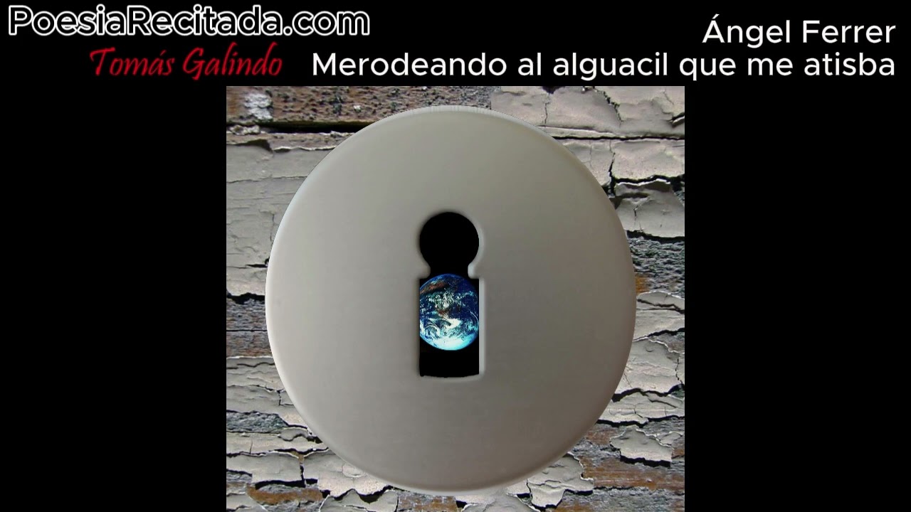 Angel Ferrer - Merodeando al alguacil que me atisba
