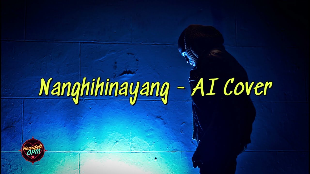 Nanghihinayang - AI Cover