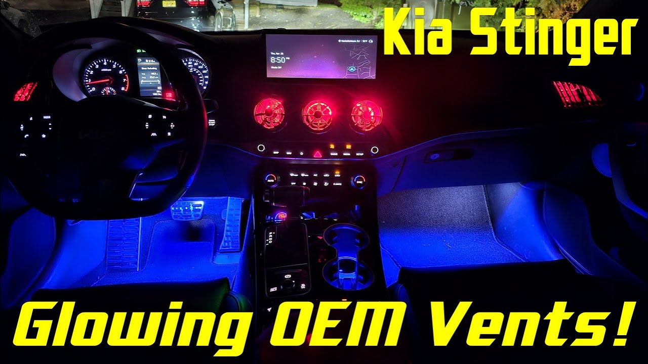 Kia Stinger - How To - Glowing OEM Vents