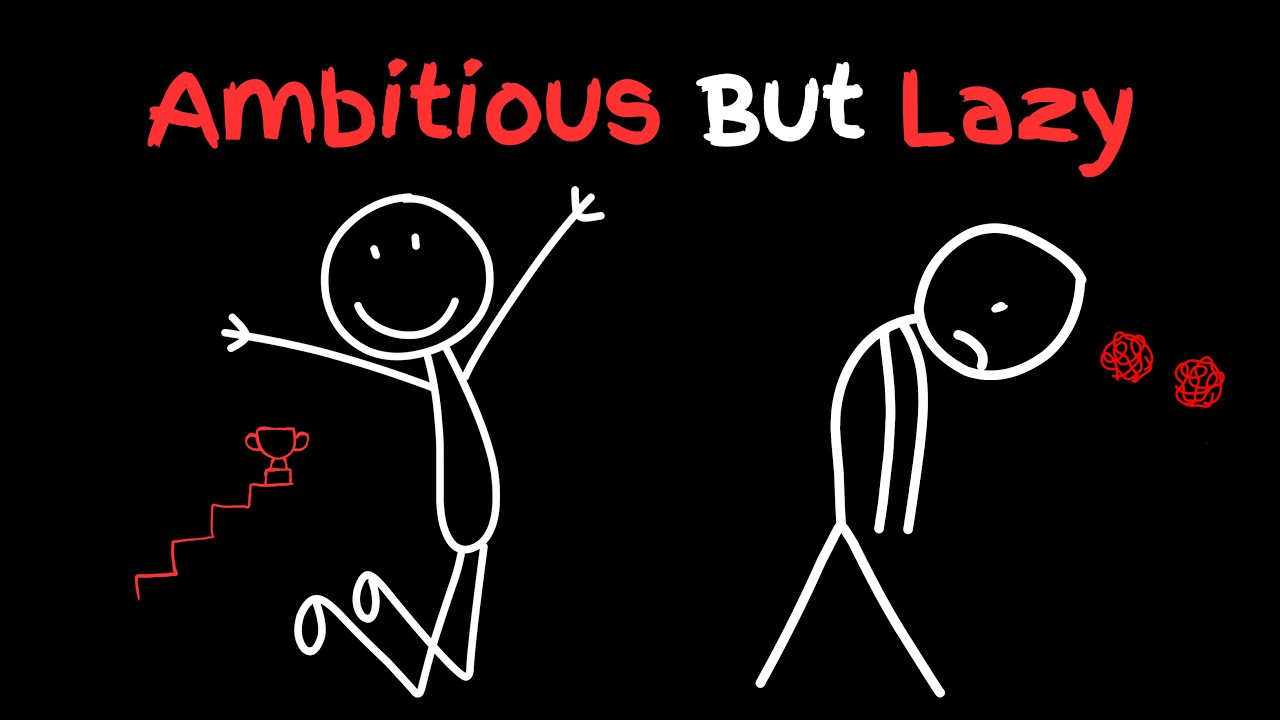 If you're ambitious but lazy in your 20s, please watch this video