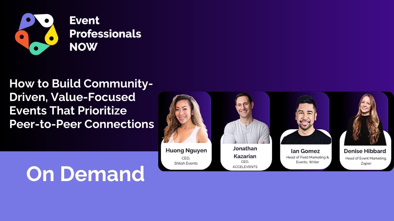 EPNow: How to Build Community-Driven, Value-Focused Events That Prioritize Peer-to-Peer Connections