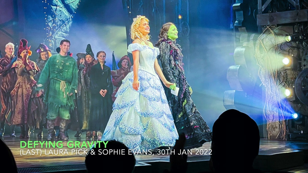 (LAST) Defying Gravity - Laura Pick & Sophie Evans | WICKED London | 30th January 2022