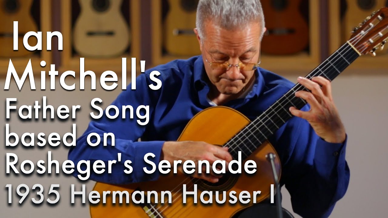 1935 Hermann Hauser I - Ian Mitchell's Father Song based on Rosheger's Serenade