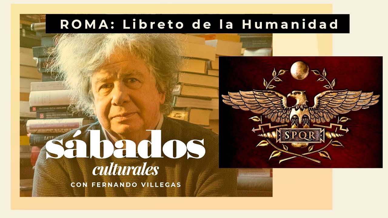 Roma: Libreto de la Humanidad | Sábados Culturales