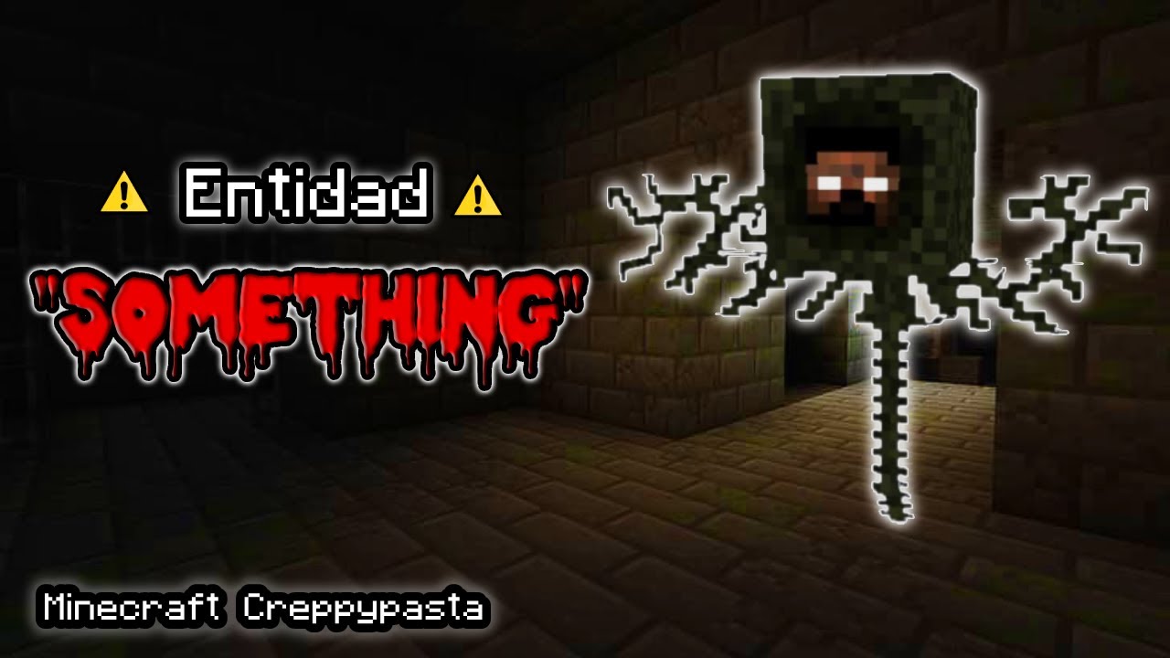 Minecraft Creepypasta | SOMETHING